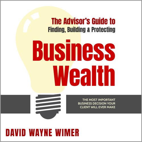 The Advisor’s Guide to Business Wealth Audiobook Sample