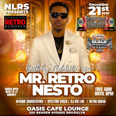 NOTHING LIKE RETRO SUNDAYS NESTO BIRTHDAY FT.BLACK STEEL 4X4