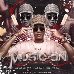 MUSIC-ON (JUAN QUINTERO) 20K5