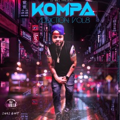 Djwill 2020 Kompa Addiction Vol8