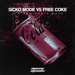Sicko Mode Vs. Free Coke (Gin And Sonic Mashup)