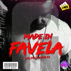 Wolfire - Made In Favela [G - MAFIA REMIX]
