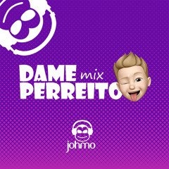 Johmo - Dame Perreito Mix