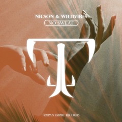Nicson & WildVibes - No Sweat (Radio Edit)