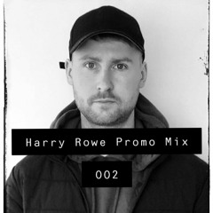 Harry Rowe Promo Mix 002
