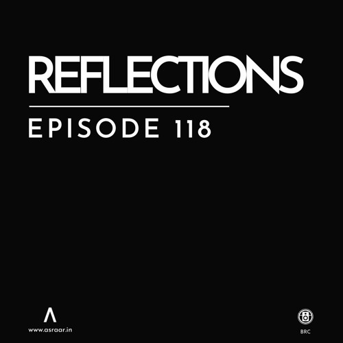Reflections - Episode 118
