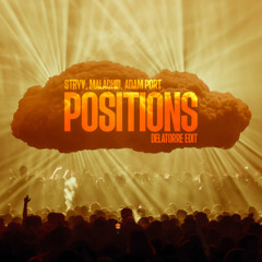 Stryv, Malachiii, Adam Port - Positions (Delatorre Edit)