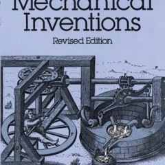 Read KINDLE PDF EBOOK EPUB A History of Mechanical Inventions: Revised Edition by  Abbott Payson Ush