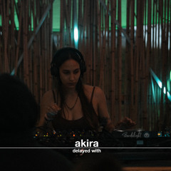 Delayed with... Akira