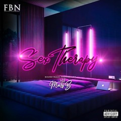 Dj Mary B & FBN ENT - Sex Therapy