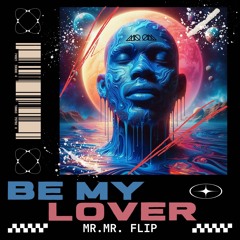 La Bouche - Be My Lover (MR.MR. Flip)