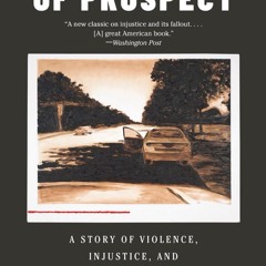 ⚡Read✔[PDF]  The Other Side of Prospect: A Story of Violence, Injustice, and the