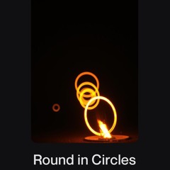 Round in Circles