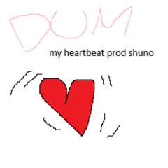 my heartbeat prod shuno