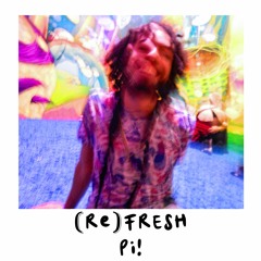 (Re)Fresh (Prod. C Fre$hco)