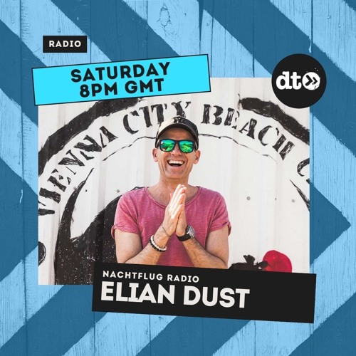 Elian Dust: NACHTFLUG Radio #017