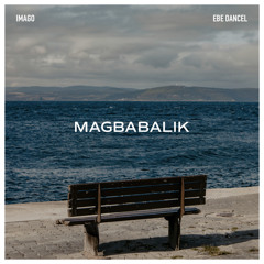 Magbabalik (feat. Ebe Dancel)