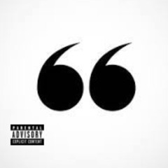 Leave Me Out the Quotes