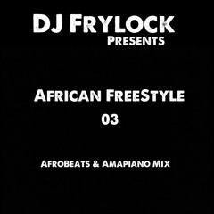 DJ Frylock - African Freestyle 03