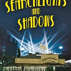 !) Searchlights and Shadows, A Novel of Golden-Era Hollywood, Hollywood's Garden of Allah Novel