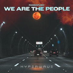 Pandapush - We Are The People