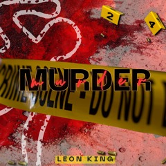 Murder - Leon King