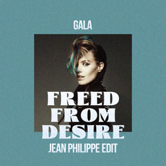 Freed From Desire (Jean Philippe's VIP Edit)