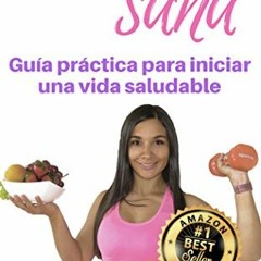 [Free] KINDLE 📝 Vida Sana: Guía para iniciar una vida saludable (Spanish Edition) by