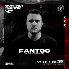 Monthly Techno Delivery By VLT EP004 Fantoo @DOUBLECLAP RADIO