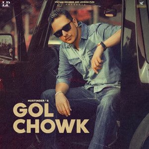 Gol Chowk Hustinder