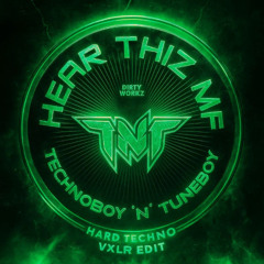 FREE DL | HEAR THIZ MF (VXLR Hard Edit)