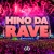Artwork for Hino Da Rave (Portuguese) - Claudinho Brasil FREE DOWNLOAD