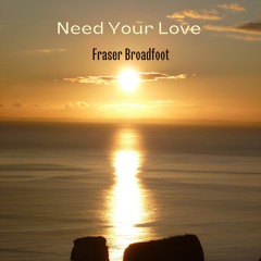 Need Your Love