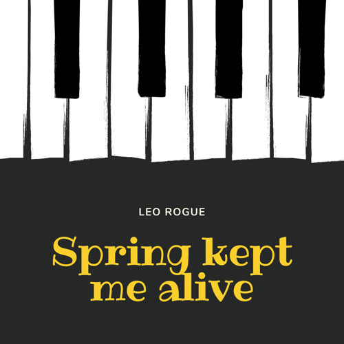 Spring Kept Me Alive