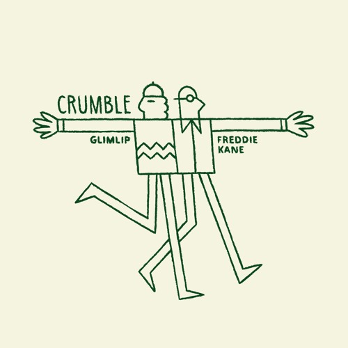 Glimlip x Freddie Kane - Crumble