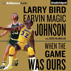 READ PDF 💚 When the Game Was Ours by  Dick Hill,Earvin "Magic" Johnson,Jackie MacMul