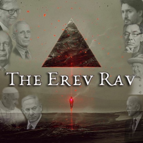 Who Is The Erev Rav? Are They The Leaders Of The World? - Part 2