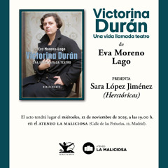 Presentación del libro Victorina Durán, una vida llamada teatro