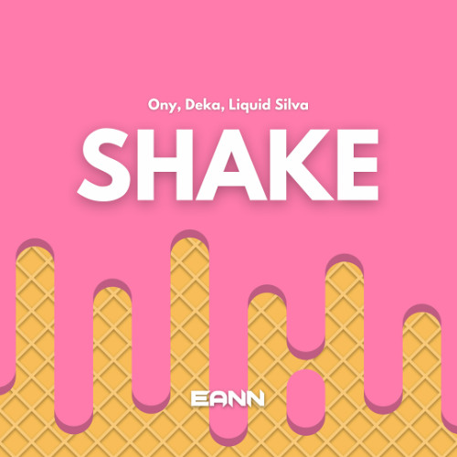 SHAKE (EANN EDIT)