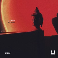 D-Unity - My Mind (Original Mix) [UNITY RECORDS]