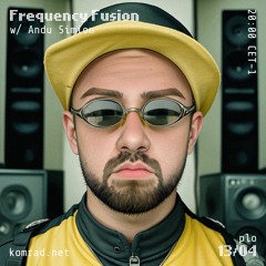 Frequency Fusion 002 w/ Andu Simion