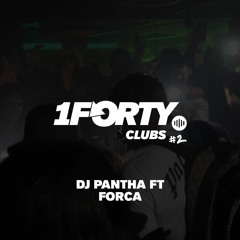 1Forty Clubs #2: DJ Pantha Ft Forca [09.12.22 - HiFi Club Leeds]