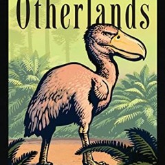 [VIEW] [PDF EBOOK EPUB KINDLE] Otherlands: A Journey Through Earth's Extinct Worlds by  Thomas Halli