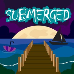 Submerged