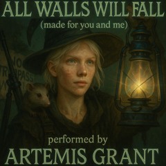 All Walls Will Fall (Made for You and Me)