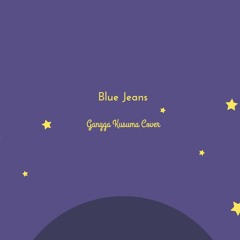Blue Jeans (Gangga Kusuma Cover)