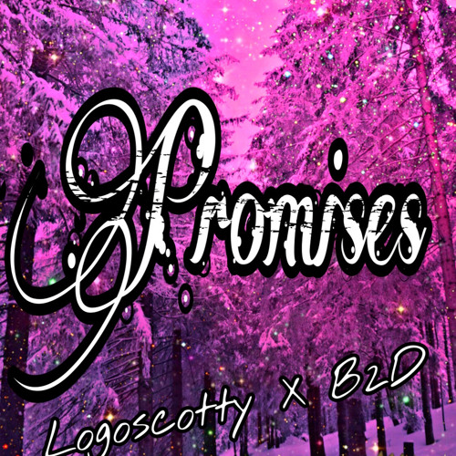 Promises Ft B2D