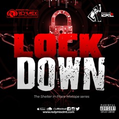 LOCK DOWN MIX TAPE SERIES (VOLUME 1)