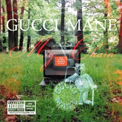 Gucci Mane - My Chain (Drexciya Club Mix)