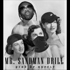 MR. SANDMAN X POP SMOKE - THE CHORDETTES (DRILL REMIX)